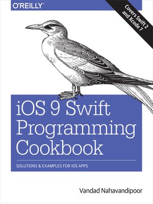 cover image of iOS 9 Swift Programming Cookbook